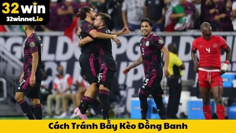 Cách Tránh Bẫy Kèo Đồng Banh