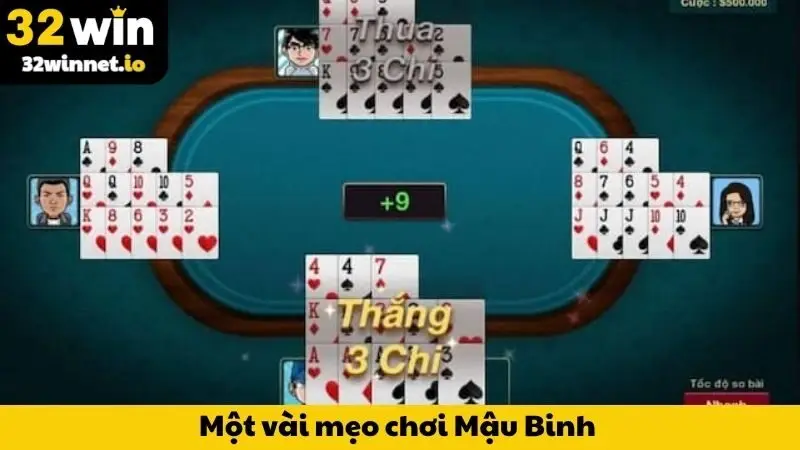 Một vài mẹo chơi Mậu Binh hay luôn thắng